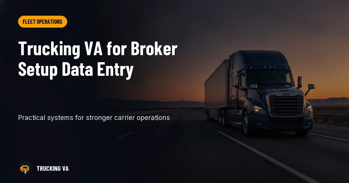 Trucking VA for Broker Setup Data Entry trucking guide thumbnail